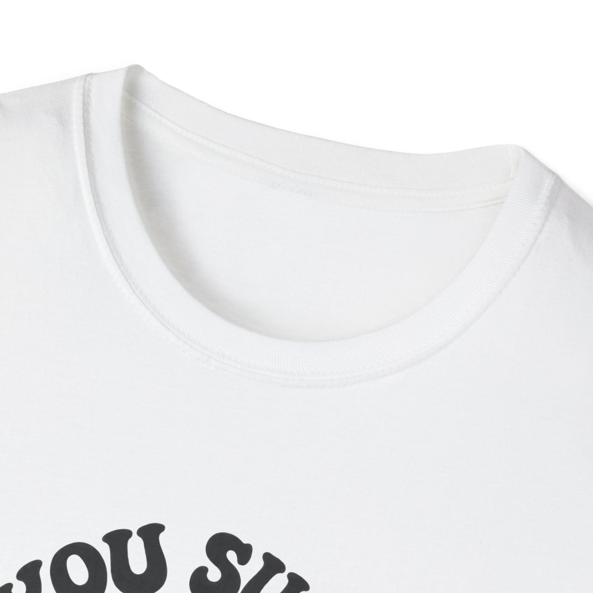 You Suck Lollipop T-Shirt — Funny Sarcastic Graphic Tee