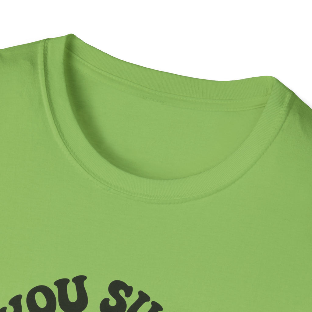 You Suck Lollipop T-Shirt — Funny Sarcastic Graphic Tee