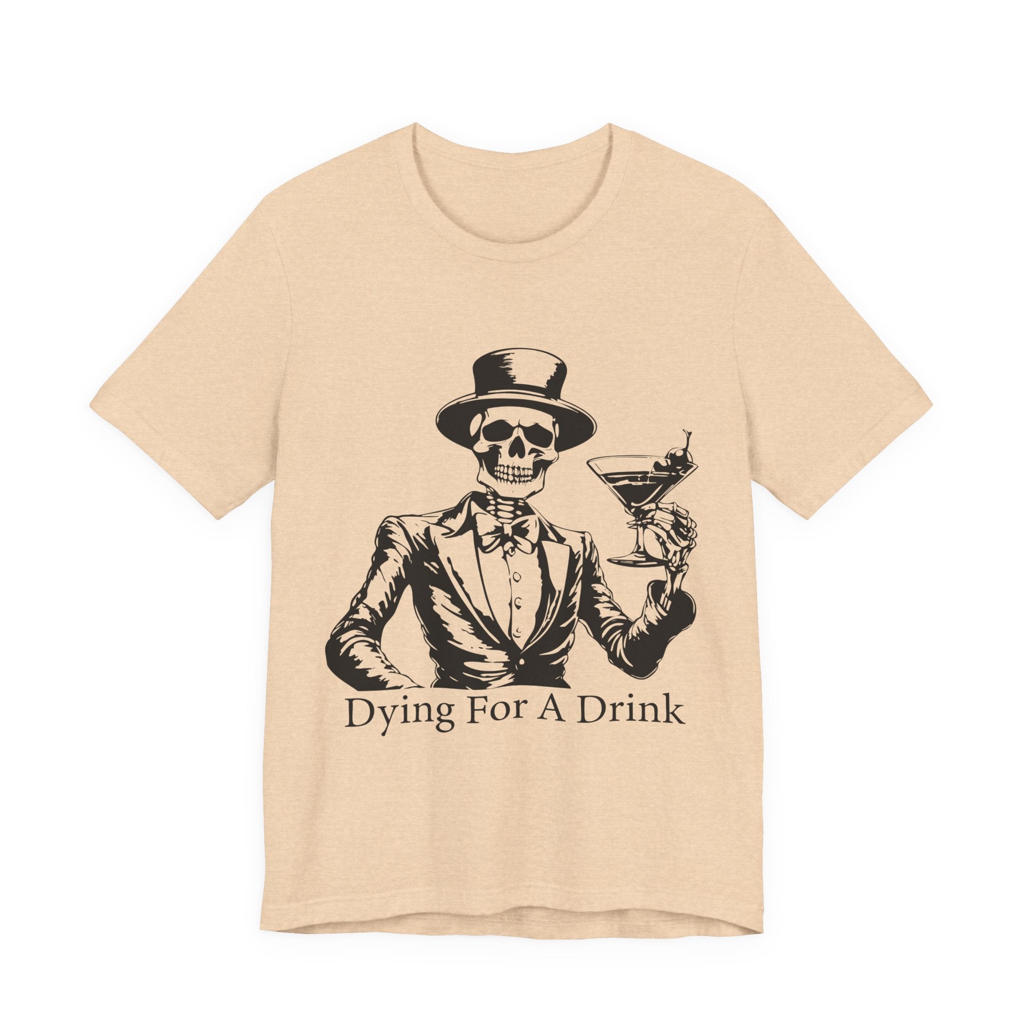 Skeleton Halloween Unisex Tee, Dying for a Drink, Party Fun Shirt, Halloween Gift, Halloween Costume
